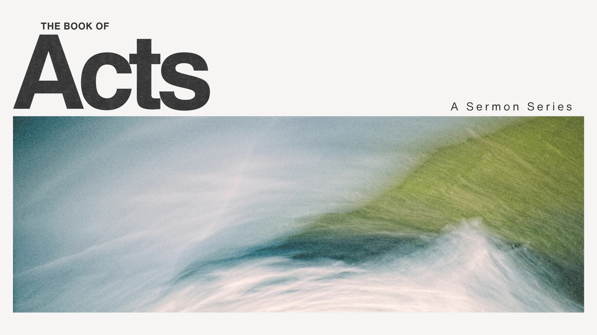 ACTS Sermon Series - Sermon Slide Sermon Audio at South Spring Baptist Church in Tyler TX